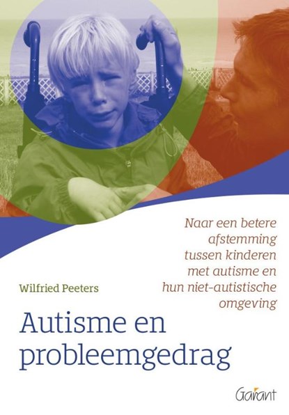 Autisme en probleemgedrag, Wilfried Peeters - Paperback - 9789044138122