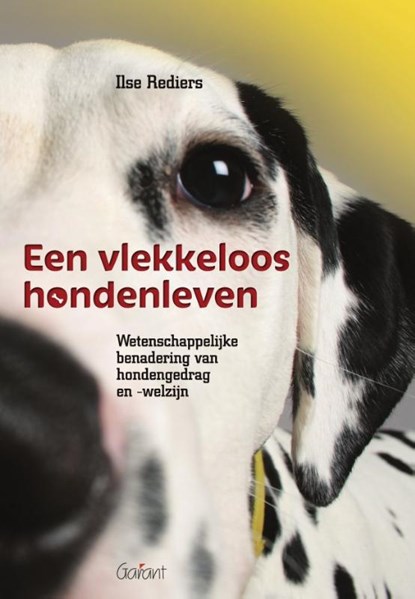 Een vlekkeloos hondenleven, Ilse Rediers - Paperback - 9789044138290