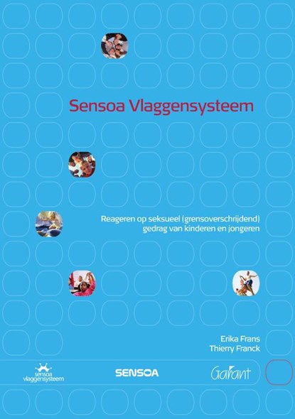 Sensoa Vlaggensysteem, Erika Frans ; Thierry Franck ; Kristin Janssens ; Lou Repetur ; Carla Wingender ; Karen De Wilde - Paperback - 9789044138641