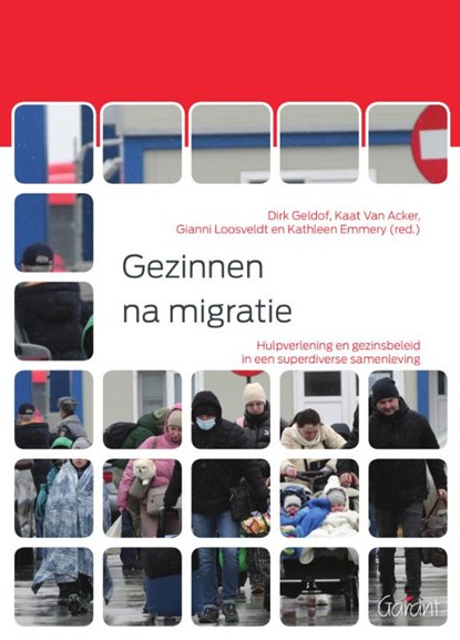 Gezinnen na migratie, Dirk Geldof ; Kaat Van Acker ; Gianni Loosveldt ; Kathleen Emmery - Paperback - 9789044138801