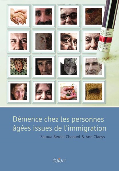 Démence chez les personnes âgées issues de l’immigration, Saloua Berdai Chaouni ; Ann Claeys - Paperback - 9789044138962