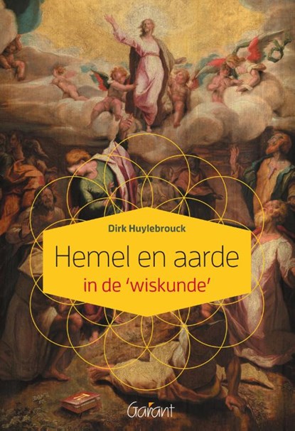 Hemel en aarde in de ‘wiskunde’, Dirk Huylebrouck - Paperback - 9789044139099
