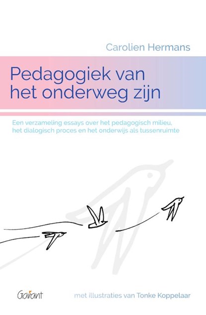 Pedagogiek van het onderweg zijn, Carolien Hermans - Paperback - 9789044139174