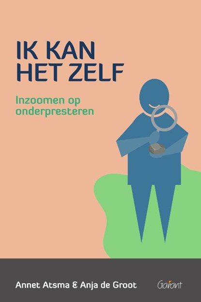 Ik kan het zelf, Anja de Groot ; Annet Atsma - Paperback - 9789044139181