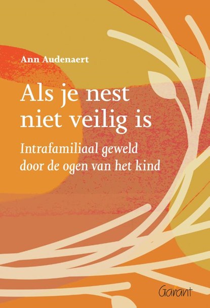 Als je nest niet veilig is, Ann Audenaert - Paperback - 9789044139297