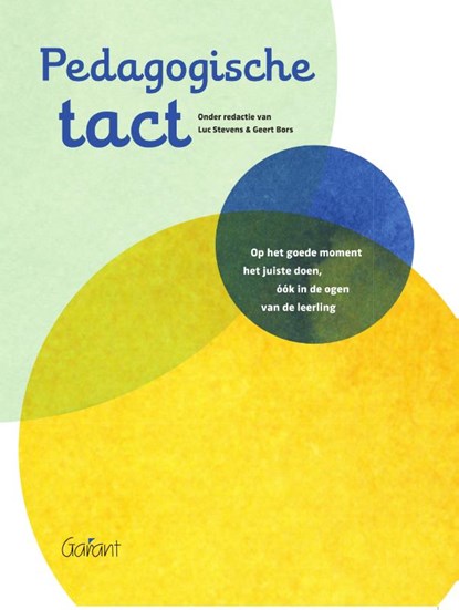 Pedagogische tact, Luc Stevens ; Geert Bors - Paperback - 9789044139433