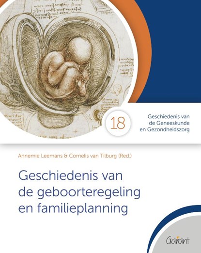 Geschiedenis van de geboorteregeling en familieplanning, Annemie Leemans ; Cornelis Van Tilburg - Paperback - 9789044139525
