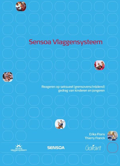 Sensoa vlaggensysteem, Erika Frans ; Thierry Franck ; Kristin Janssens ; Lou Repetur ; Carla Wingender ; Karen De Wilde - Paperback - 9789044139648