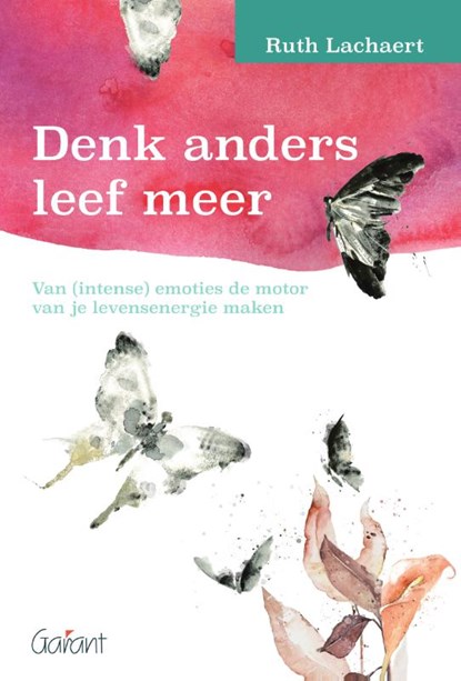 Denk anders leef meer, Ruth Lachaert - Paperback - 9789044139921