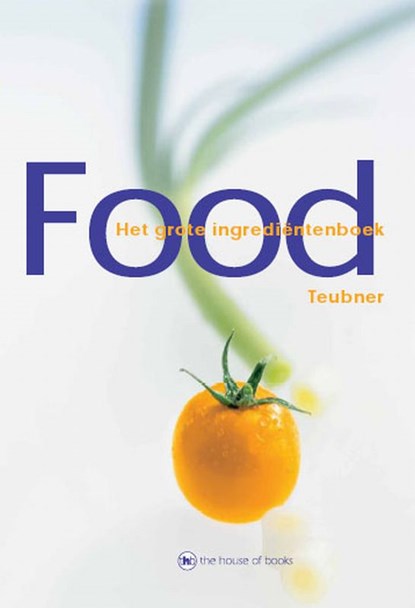 Food, C. Teubner ; Christian Teubner - Gebonden - 9789044302479