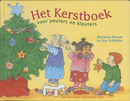 Het Kerstboek voor peuters en kleuters, BUSSER, M. & SCHRODER, R. - Gebonden - 9789044302547