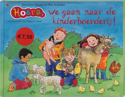 Hoera, we gaan naar de kinderboerderij!, Marianne Busser ; Ron Schröder - Gebonden - 9789044304619