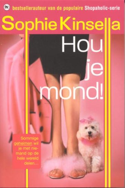 Hou je mond!, KINSELLA, Sophie. - Paperback - 9789044309904