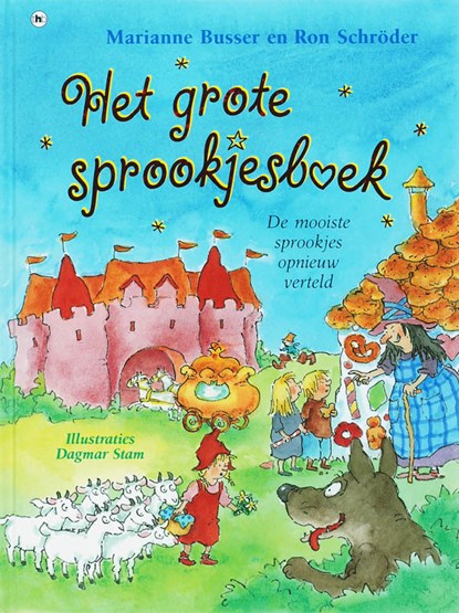 Het grote sprookjesboek, Marianne Busser ; Ron Schröder - Gebonden - 9789044312744
