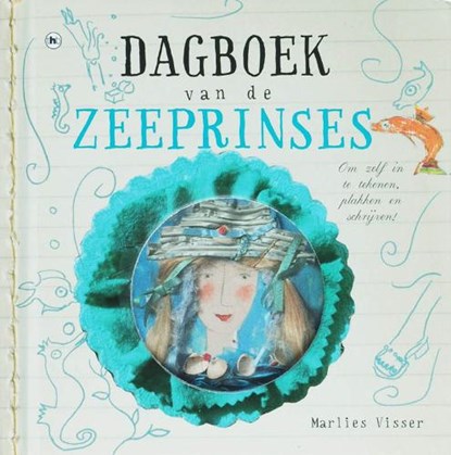 Dagboek van de Zeeprinses, VISSER, M. - Gebonden - 9789044318333