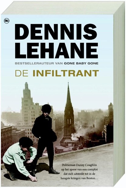 De infiltrant, LEHANE, Dennis - Paperback - 9789044322248