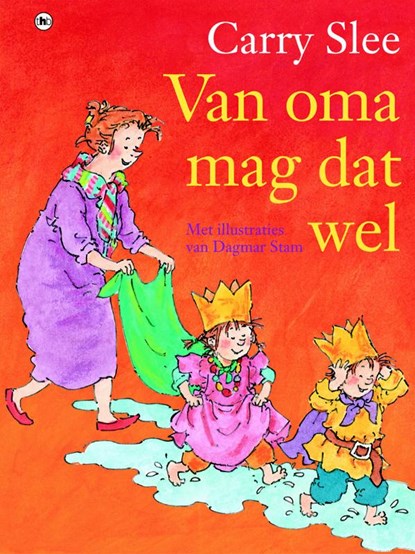 Van oma mag dat wel, Carry Slee - Gebonden - 9789044324280