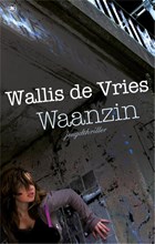 Waanzin | Mel Wallis de Vries | 