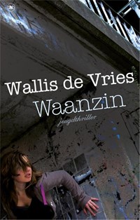 Waanzin | Mel Wallis de Vries | 
