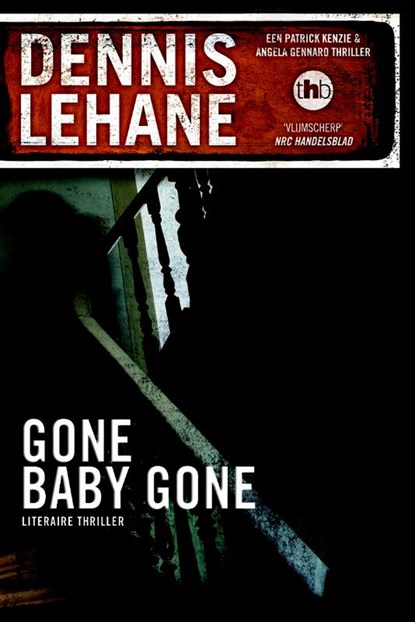 Gone Baby Gone, Dennis Lehane - Paperback - 9789044327991