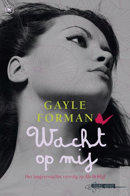 Wacht op mij, Gayle Forman - Paperback - 9789044329827