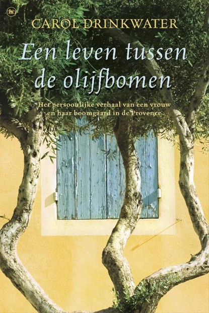 Een leven tussen de olijfbomen, DRINKWATER, Carol - Paperback - 9789044329889