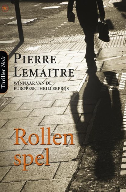 Rollenspel, LEMAITRE, Pierre - Paperback - 9789044329933