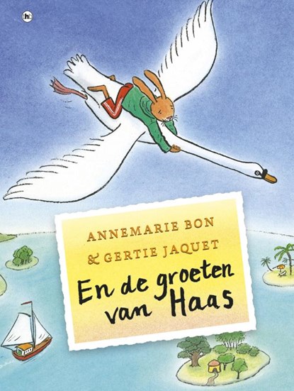 En de groeten van Haas, Annemarie Bon - Gebonden - 9789044331080