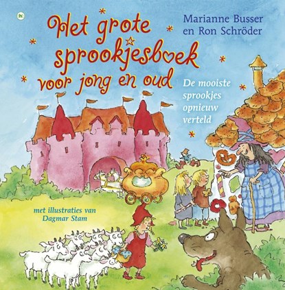 Het grote sprookjesboek voor jong en oud, Marianne Busser ; Ron Schröder - Gebonden - 9789044331448