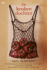 De keukendochter - MCHENRY, Jael - 9789044332407