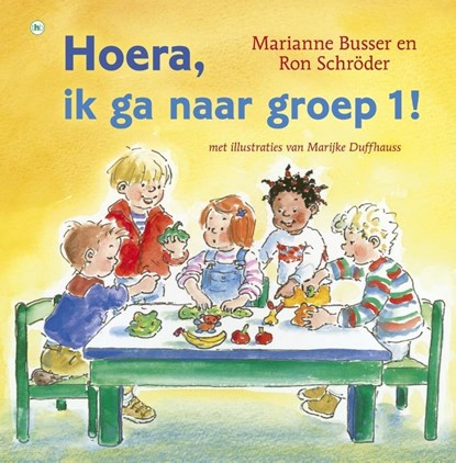 Hoera, ik ga naar groep 1!, Marianne Busser - Gebonden - 9789044333800