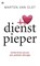 De dienstpieper, Marten van Olst - Paperback - 9789044335064