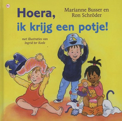 Hoera, ik krijg een potje!, Marianne Busser ; Ron Schröder - Gebonden - 9789044336580