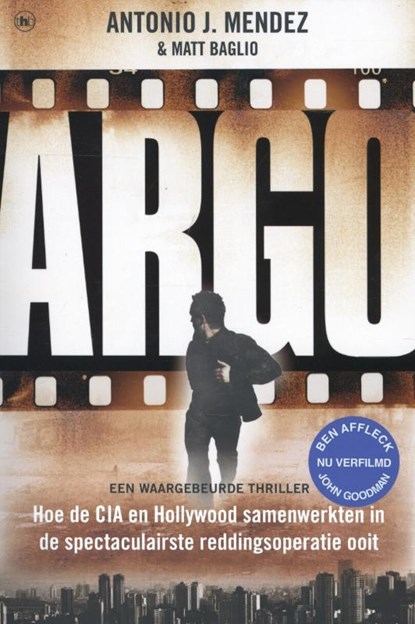 Argo, Antonio J. Mendez; Matt Baglio - Paperback - 9789044336634