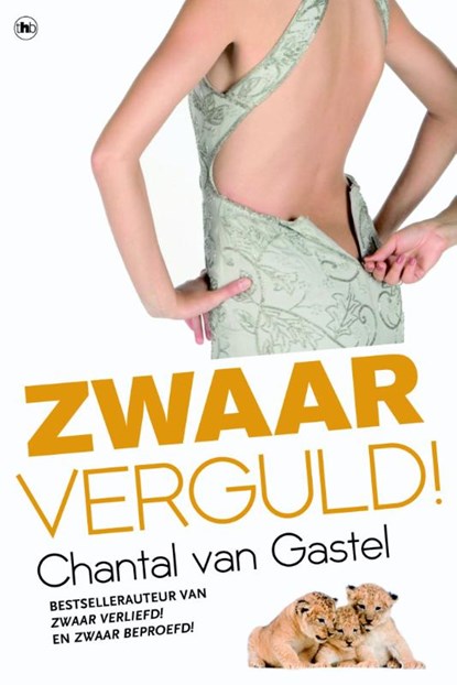 Zwaar verguld!, Chantal van Gastel - Paperback - 9789044338638