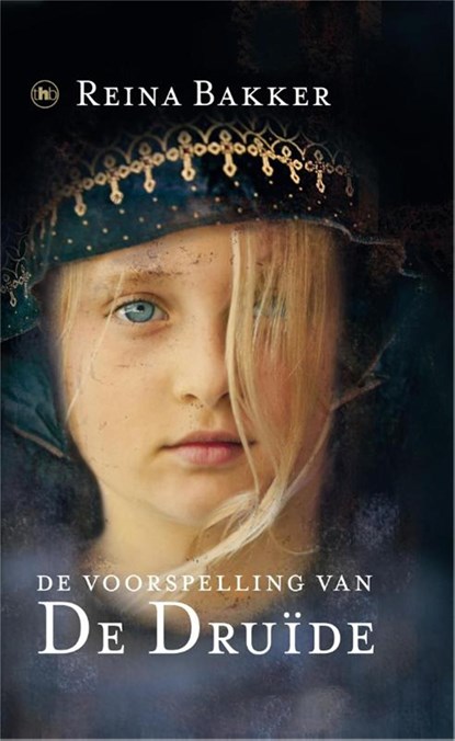 De voorspelling van de druide, Reina Bakker - Ebook - 9789044338737