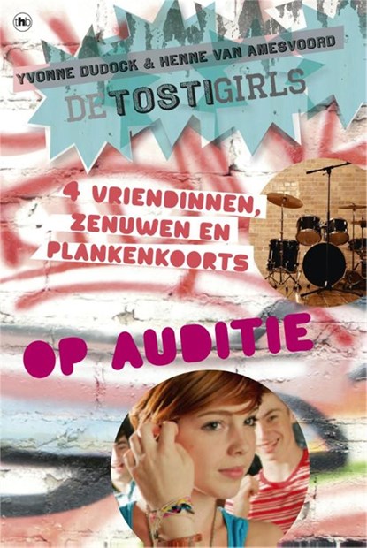 De TostiGirls op auditie, Yvonne Dudock ; Henne van Amesvoord - Ebook - 9789044340860