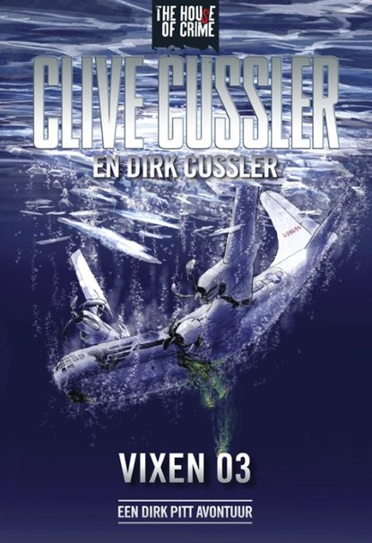 Vixen 03, Clive Cussler ; Dirk Cussler - Paperback - 9789044342093