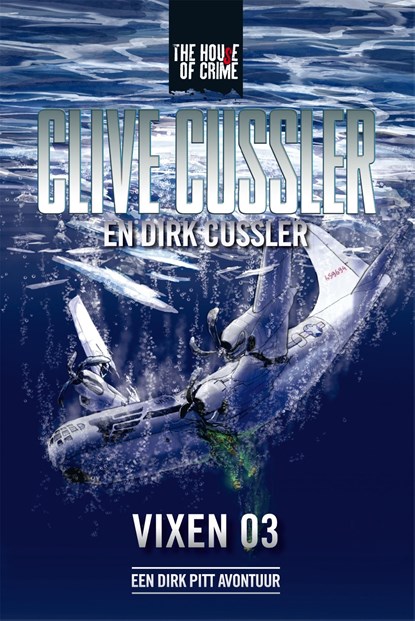 Vixen 03, Clive Cussler ; Dirk Cussler - Ebook - 9789044342109
