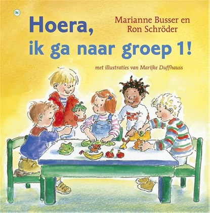 Hoera, ik ga naar groep 1!, Marianne Busser ; Ron Schröder - Ebook - 9789044342765