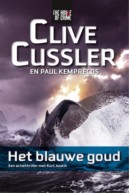 Het blauwe goud, Clive Cussler ; Paul Kemprecos - Ebook - 9789044343168