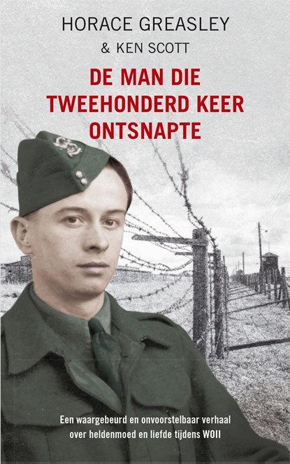 De man die tweehonderd keer ontsnapte, Horace Greasley ; Ken Scott - Ebook - 9789044343823