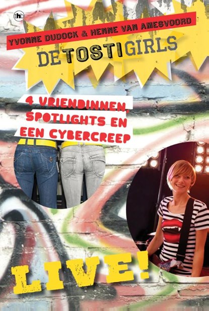 De Tostigirls 3 - Live, Yvonne Dudock ; Henne van Amesvoord - Paperback - 9789044345117