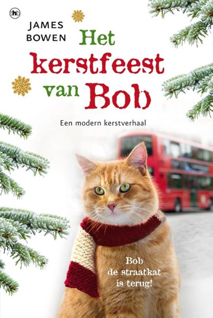 Het kerstfeest van Bob, James Bowen - Gebonden - 9789044345810