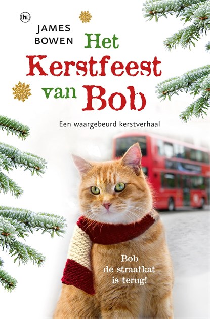 Het kerstfeest van Bob, James Bowen - Ebook - 9789044345827