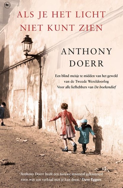 Als je het licht niet kunt zien, Anthony Doerr - Paperback - 9789044345940