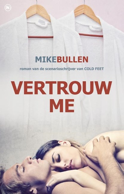 Vertrouw me, Mike Bullen - Paperback - 9789044347982