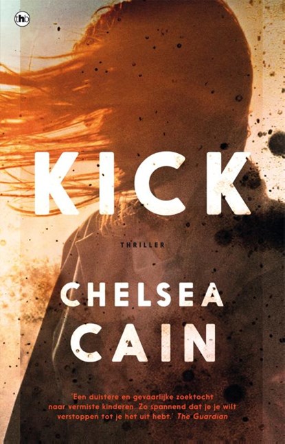 Kick, Chelsea Cain - Paperback - 9789044348071