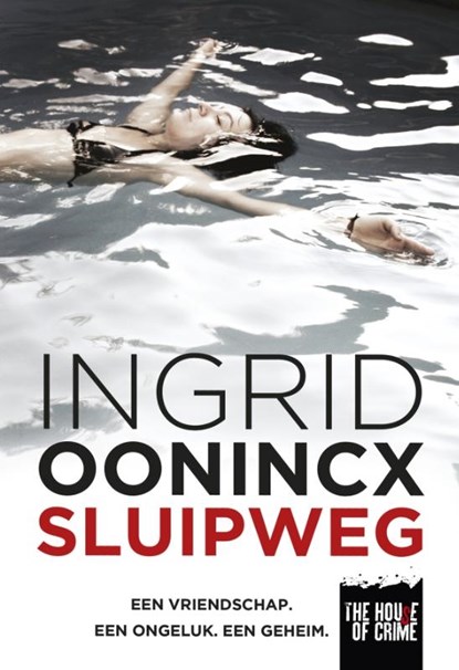 Sluipweg, Ingrid Oonincx - Paperback - 9789044348736