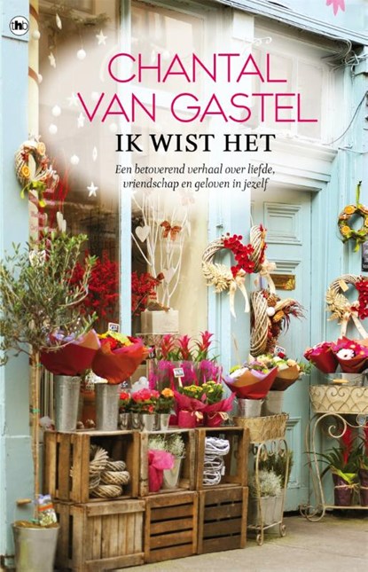 Ik wist het, Chantal van Gastel - Paperback - 9789044348804